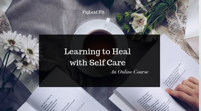 Learning to Heal with Self Care